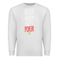 Oatmeal Heather poker card player believe in something Premium Sweatshirt - linhVisuals