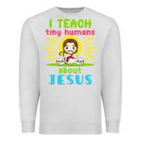Dove Grey i teach tiny humans about jesus Premium Sweatshirt - linhVisuals