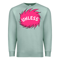 Seafoam unless   lorax Premium Sweatshirt - linhVisuals