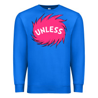 True Royal unless   lorax Premium Sweatshirt - linhVisuals