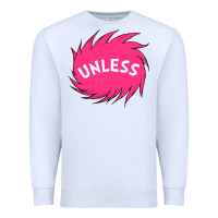 White unless   lorax Premium Sweatshirt - linhVisuals