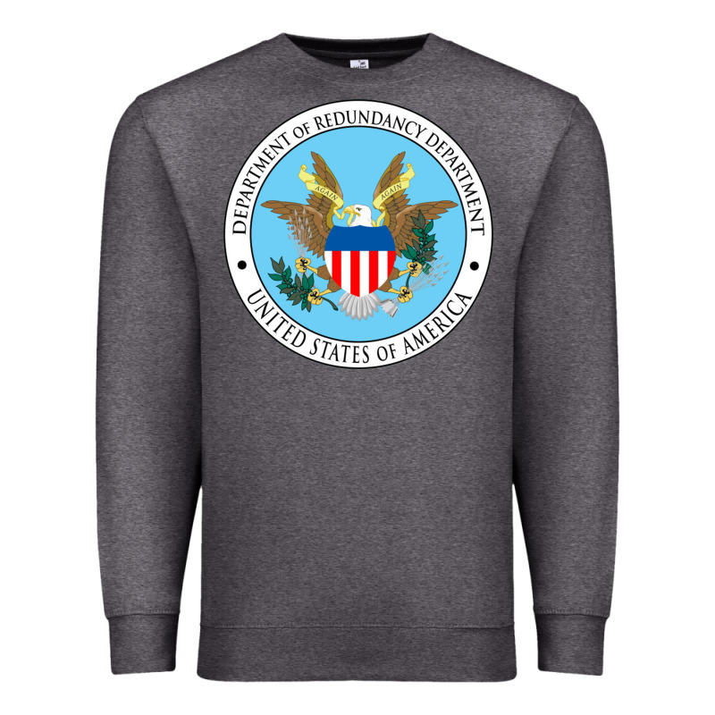 Department Of Redundancy Department Premium Sweatshirt by linhVisuals | Teevron