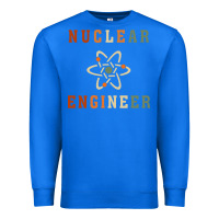 True Royal nuclear engineering quote Premium Sweatshirt - linhVisuals