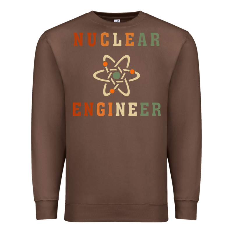 Nuclear Engineering Quote Premium Sweatshirt by linhVisuals | Teevron