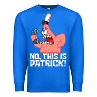 True Royal no this is patrick Premium Sweatshirt - linhVisuals