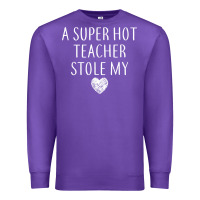 Purple funny a super hot teacher stole my heart unisex t shirt Premium Sweatshirt - linhVisuals