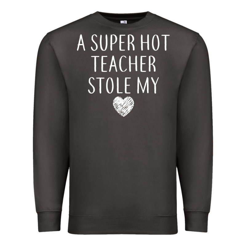 Funny A Super Hot Teacher Stole My Heart Unisex T Shirt Premium Sweatshirt by linhVisuals | Teevron