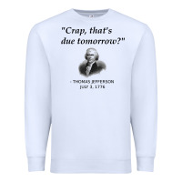 White funny thomas jefferson usa history teacher student gift t shirt Premium Sweatshirt - linhVisuals