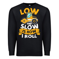 Black asphalt paving operator quote low and slow is how i roll t shirt Premium Sweatshirt - linhVisuals