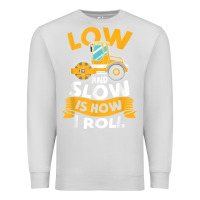Dove Grey asphalt paving operator quote low and slow is how i roll t shirt Premium Sweatshirt - linhVisuals
