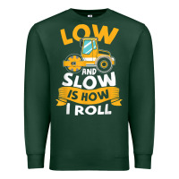 Sports Green asphalt paving operator quote low and slow is how i roll t shirt Premium Sweatshirt - linhVisuals