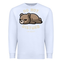 White do not disturb i'm busy funny lazy gift Premium Sweatshirt - linhVisuals