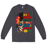 Smoke in a world full of princess be a chingona Long Sleeve Tee - BundleAndBundleShop