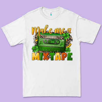 Make Me A Mixtape St. Patrick's Day Premium Tee Designed By Cowgirlartshop