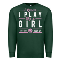 Sports Green basketball gifts for girls i know i play like a girl try to keep up in Premium Sweatshirt - linhVisuals