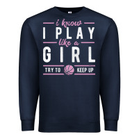 Navy basketball gifts for girls i know i play like a girl try to keep up in Premium Sweatshirt - linhVisuals