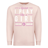 Pale Pink basketball gifts for girls i know i play like a girl try to keep up in Premium Sweatshirt - linhVisuals