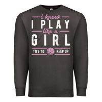 Smoke basketball gifts for girls i know i play like a girl try to keep up in Premium Sweatshirt - linhVisuals