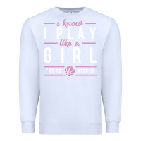 White basketball gifts for girls i know i play like a girl try to keep up in Premium Sweatshirt - linhVisuals