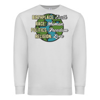 Dove Grey birthplace earth race human politics freedom religion love equality al Premium Sweatshirt - linhVisuals
