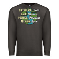 Smoke birthplace earth race human politics freedom religion love equality al Premium Sweatshirt - linhVisuals