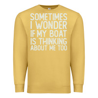 Antique Gold boating funny if my boat is thinking about me too funny pontoon boat l Premium Sweatshirt - linhVisuals