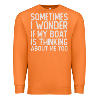 Carrot boating funny if my boat is thinking about me too funny pontoon boat l Premium Sweatshirt - linhVisuals
