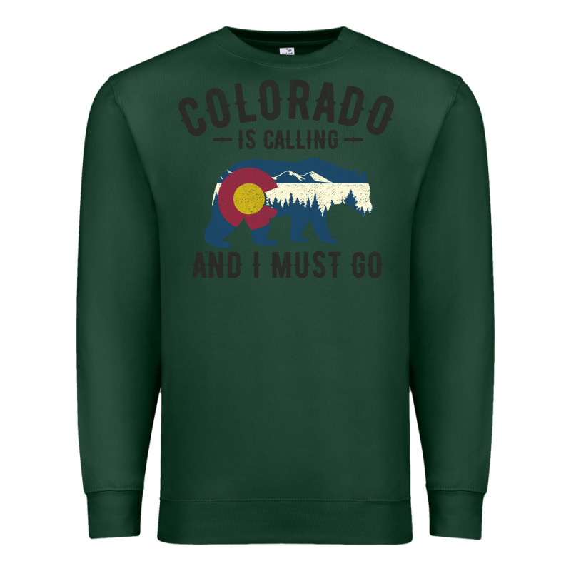 Colorado Is Calling And I Must Go State Flag With Wild Bear Premium Sweatshirt by linhVisuals | Teevron