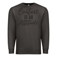 Smoke couture is an attitude inspirational fashion quote cute lettering text Premium Sweatshirt - linhVisuals