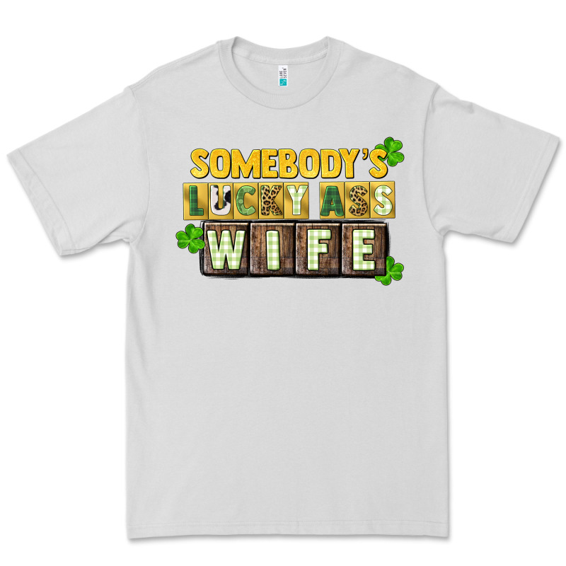 St. Patrick's Somebody's Lucky Ass Wife Premium Tee by CowGirlArtShop | Teevron