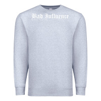 Heather Grey bad influence funny Premium Sweatshirt - linhVisuals