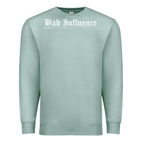 Seafoam bad influence funny Premium Sweatshirt - linhVisuals