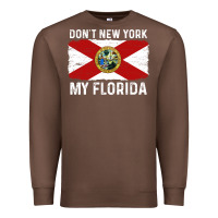 Chestnut don't new york my florida vintage flag funny saying gift Premium Sweatshirt - linhVisuals