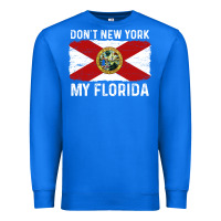 True Royal don't new york my florida vintage flag funny saying gift Premium Sweatshirt - linhVisuals