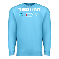 Ocean Blue funny things i hate low battery and wifi connection Premium Sweatshirt - linhVisuals