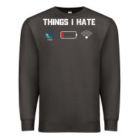 Smoke funny things i hate low battery and wifi connection Premium Sweatshirt - linhVisuals