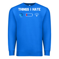 True Royal funny things i hate low battery and wifi connection Premium Sweatshirt - linhVisuals