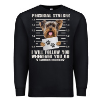 Black funny yorkie personal stalker yorkshire terrier  dog i will follow you Premium Sweatshirt - linhVisuals