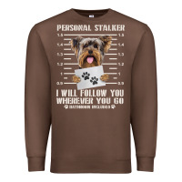 Funny Yorkie Personal Stalker Yorkshire Terrier  Dog I Will Follow You Premium Sweatshirt | Teevron