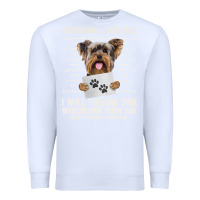 White funny yorkie personal stalker yorkshire terrier  dog i will follow you Premium Sweatshirt - linhVisuals