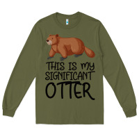 Army Green this is my significant otter Long Sleeve Tee - Bettercallsaul
