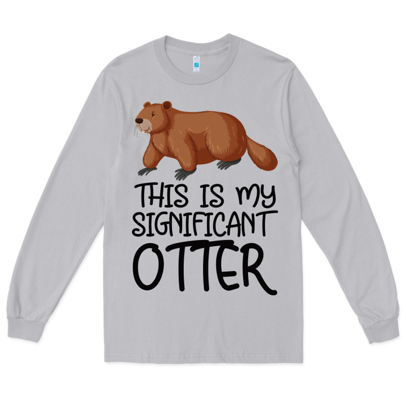 This Is My Significant Otter Long Sleeve Tee by Bettercallsaul | Teevron