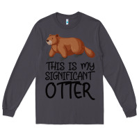 Smoke this is my significant otter Long Sleeve Tee - Bettercallsaul