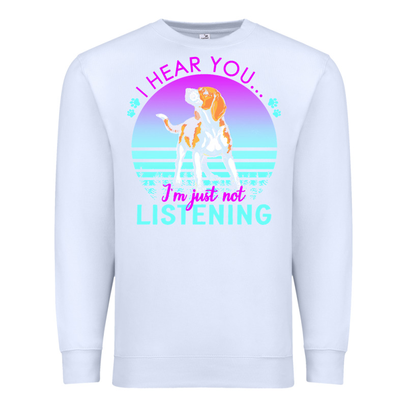 Beagle T  Shirt I Hear You I'm Just Not Listening Beagle Lover T  Shir Premium Sweatshirt by linhVisuals | Teevron