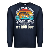 Navy she swallows every time i bring my rod t  shirt she swallows every tim Premium Sweatshirt - linhVisuals