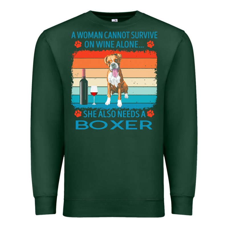 Boxer T  Shirt A Woman Cannot Survive On Wine Alone She Also Needs Box Premium Sweatshirt by linhVisuals | Teevron