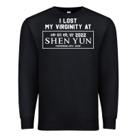 Black i lost my virginity at shen yun 2022   t shirt Premium Sweatshirt - linhVisuals