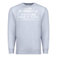 Heather Grey i lost my virginity at shen yun 2022   t shirt Premium Sweatshirt - linhVisuals