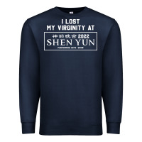 Navy i lost my virginity at shen yun 2022   t shirt Premium Sweatshirt - linhVisuals