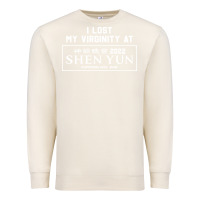 Sandshell i lost my virginity at shen yun 2022   t shirt Premium Sweatshirt - linhVisuals